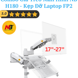 Combo giá treo màn hình NB H180 – Kẹp đỡ laptop FP2 – Màu Trắng – North Bayou