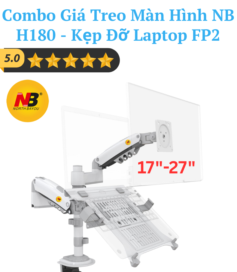 Combo giá treo màn hình NB H180 – Kẹp đỡ laptop FP2 – Màu Trắng – North Bayou